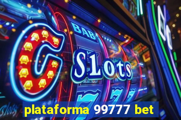 plataforma 99777 bet